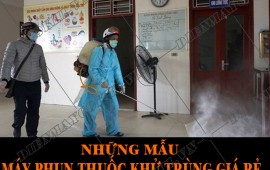 Những mẫu máy phun thuốc khử trùng chính hãng giá rẻ