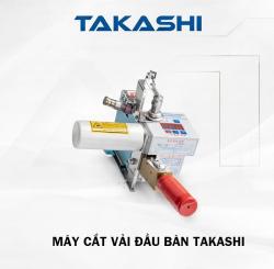 Máy cắt vải đầu bàn Takashi